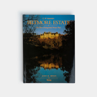 G. W. Vanderbilt's Biltmore Estate: The Most Distinguished Private Place