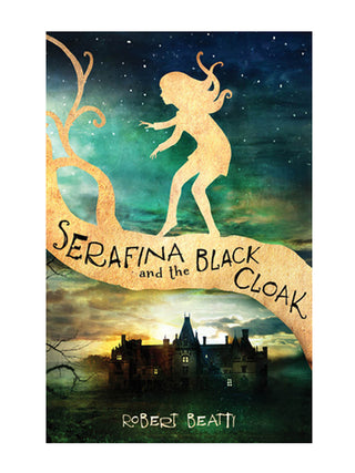 Serafina and the Black Cloak